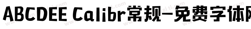 ABCDEE Calibr常规字体转换